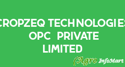 Cropzeq Technologies (OPC) Private Limited