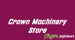 Crown Machinery Store