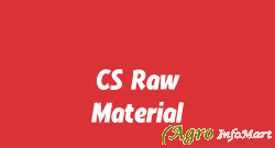 CS Raw Material