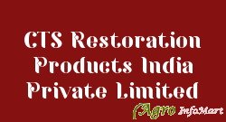 CTS Restoration Products India Private Limited