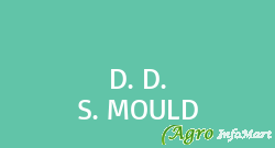 D. D. S. MOULD