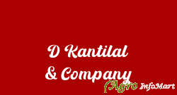 D Kantilal & Company