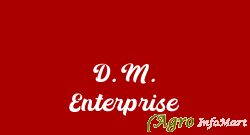 D. M. Enterprise