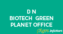 D N Biotech (Green Planet office)
