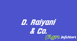 D. Raiyani & Co. rajkot india