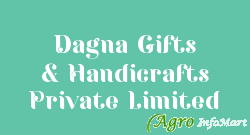 Dagna Gifts & Handicrafts Private Limited
