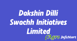 Dakshin Dilli Swachh Initiatives Limited
