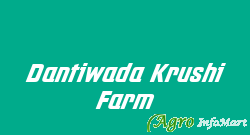 Dantiwada Krushi Farm