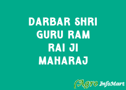 Darbar Shri Guru Ram Rai Ji Maharaj