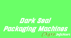 Dark Seal Packaging Machines
