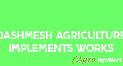 Dashmesh Agriculture Implements Works