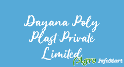 Dayana Poly Plast Private Limited ahmedabad india