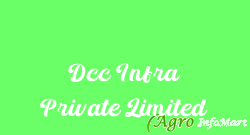 Dcc Infra Private Limited delhi india