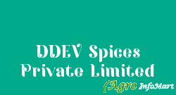 DDEV Spices Private Limited nadiad india