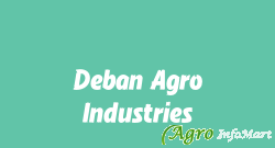 Deban Agro Industries