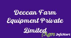 Deccan Farm Equipment Private Limited