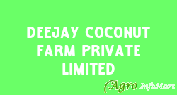 Deejay Coconut Farm Private Limited bangalore india