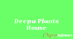 Deepa Plants House