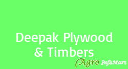 Deepak Plywood & Timbers