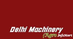 Delhi Machinery noida india