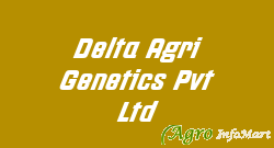 Delta Agri Genetics Pvt Ltd
