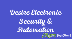 Desire Electronic Security & Automation