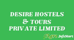 DESIRE HOSTELS & TOURS PRIVATE LIMITED