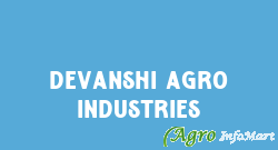 Devanshi Agro Industries