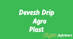 Devesh Drip & Agro Plast jalgaon india