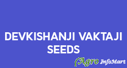 Devkishanji Vaktaji Seeds