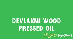 Devlaxmi Wood Pressed Oil surat india