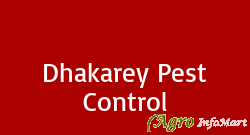 Dhakarey Pest Control delhi india
