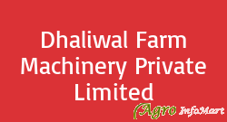 Dhaliwal Farm Machinery Private Limited