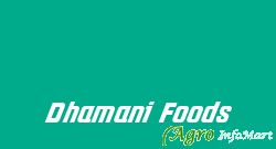 Dhamani Foods