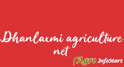 Dhanlaxmi agriculture net