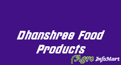 Dhanshree Food Products