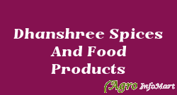 Dhanshree Spices And Food Products navi mumbai india
