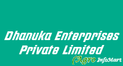Dhanuka Enterprises Private Limited bangalore india