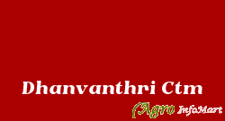 Dhanvanthri Ctm