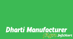 Dharti Manufacturer rajkot india
