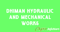Dhiman Hydraulic And Mechanical Works