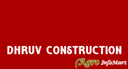 Dhruv Construction