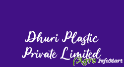 Dhuri Plastic Private Limited