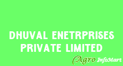 Dhuval Enetrprises Private Limited