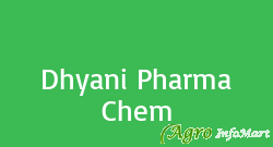 Dhyani Pharma Chem ankleshwar india