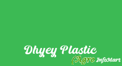 Dhyey Plastic ahmedabad india