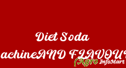 Diet Soda MachineAND FLAVOURS