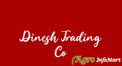 Dinesh Trading Co