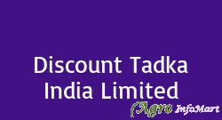 Discount Tadka India Limited bhilwara india