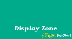 Display Zone bangalore india